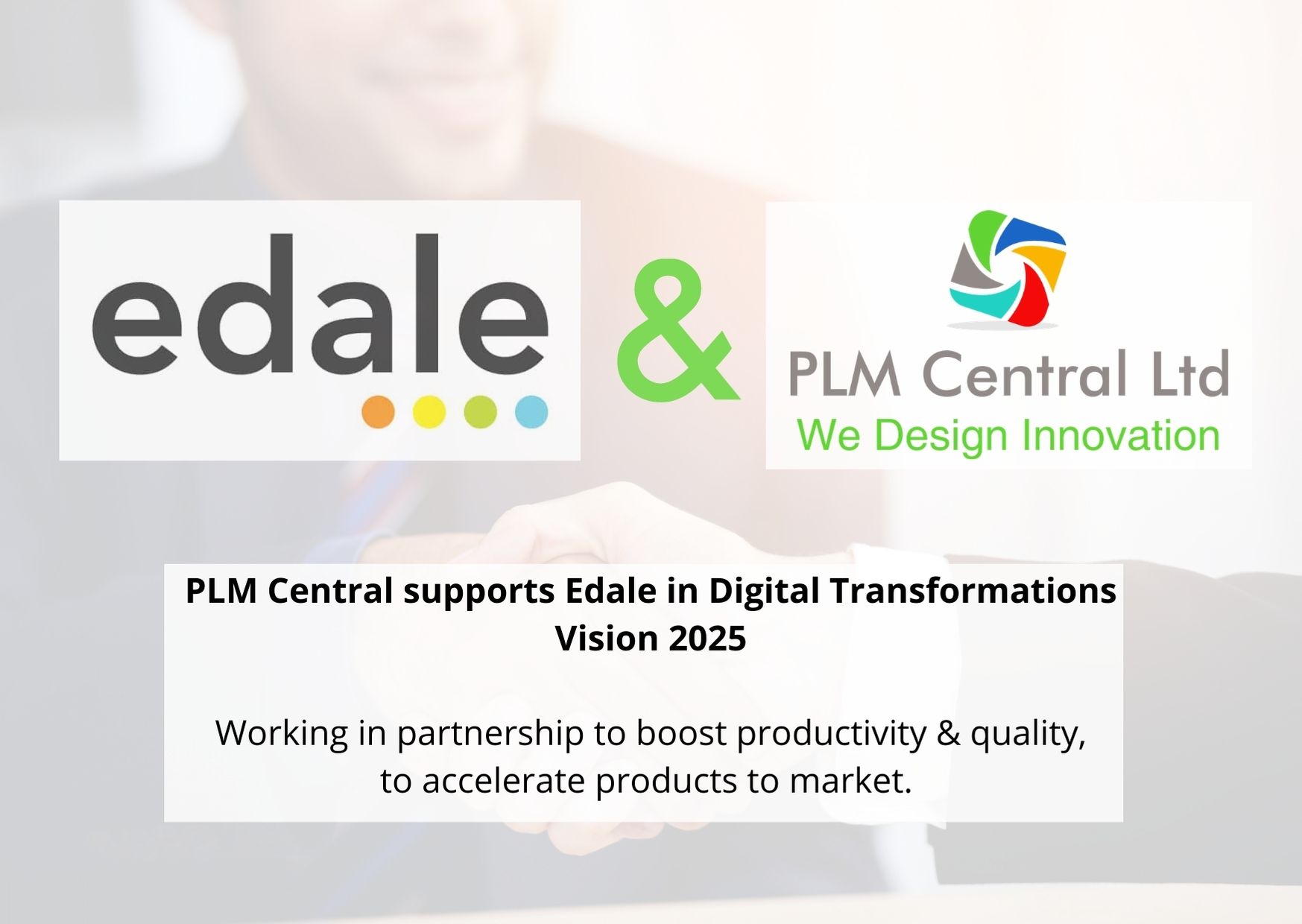 PLM Central to support Edale in Digital Transformations Vision 2025